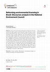 Research paper thumbnail of Reforming environmental licensing in Brazil: Discourses analysis in the National Environment Council