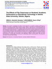 Research paper thumbnail of The Effects of Flip Classrooms on Students' Academic  Performance in Educational Technology in Sokoto  State University, Sokoto, Nigeria