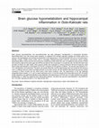 Research paper thumbnail of Brain glucose hypometabolism and hippocampal inflammation in Goto-Kakizaki rats