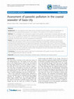 Research paper thumbnail of Assessment of Parasitic Pollution Due to Wastewater Discharge in the Shoreline Region of Gaza City, Palestine