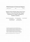 Research paper thumbnail of Quality Of Life Of Early Stage Colon Cancer Patients At Least One Year After Surgery: Experience In A Small Community In Southern Catalonia