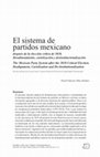 Research paper thumbnail of El sistema de partidos mexicano después de la elección crítica de 2018. Desalineamiento, cartelización y desinstitucionalización