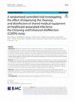 A randomised controlled trial investigating the effect of improving the cleaning and disinfection of shared medical equipment on healthcare-associated infections: the CLEaning and Enhanced disiNfection (CLEEN) study Cover Page