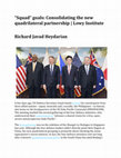 Research paper thumbnail of "SQUAD" GOALS: THE NEW QUADRILATERAL ALLIANCE IN THE INDO-PACIFIC