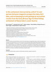 Is this settlement intersected by a ditch? A comparison between magnetic prospection data, ALS data, and archaeological and geological excavation results from the Early Bronze Age fortified hilltop settlement of Ratzersdorf, Lower Austria Cover Page