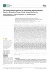 Research paper thumbnail of The Effect of Interventions on Preventing Musculoskeletal Injuries Related to Nurses Work: Systematic Review