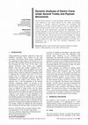 Research paper thumbnail of Dynamic analyses of gantry crane under several trolley and payload movements