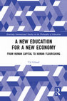 A New Education for a New Economy: From Human Capital to Human Flourishing Cover Page