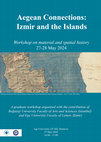 Graduate Workshop on Spatial and Material History: “Aegean connections: Izmir and the Islands.” Cover Page