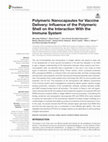 Polymeric Nanocapsules for Vaccine Delivery: Influence of the Polymeric Shell on the Interaction With the Immune System Cover Page