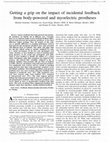 Research paper thumbnail of Getting a Grip on the Impact of Incidental Feedback From Body-Powered and Myoelectric Prostheses