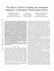 Research paper thumbnail of The Effects of Driver Coupling and Automation Impedance on Emergency Steering Interventions