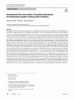 Research paper thumbnail of Environmental life cycle analysis of manufacturing options for humanitarian supplies: drinking water containers