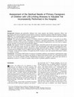 Research paper thumbnail of Assessment of the Spiritual Needs of Primary Caregivers of Children with Life-Limiting Illnesses Is Valuable Yet Inconsistently Performed in the Hospital