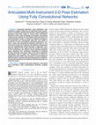 Research paper thumbnail of Articulated Multi-Instrument 2-D Pose Estimation Using Fully Convolutional Networks