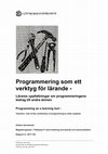 Programmering som ett verktyg för lärande - Lärares uppfattningar om programmeringens bidrag till andra ämnen Cover Page