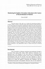 Research paper thumbnail of Monitoring the Quality of Secondary Education in the Context of Decentralization in Pakistan