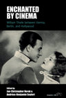 Research paper thumbnail of Enchanted by Cinema: William Thiele Between Vienna, Berlin and Hollywood