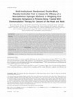 Multi‐institutional, randomized, double‐blind, placebo‐controlled trial to assess the efficacy of a mucoadhesive hydrogel (MuGard) in mitigating oral mucositis symptoms in patients being treated with chemoradiation therapy for cancers of the head and neck Cover Page