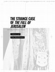 Research paper thumbnail of The Strange Case of The Fall of Jerusalem : Orphans and Film Identification