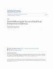 Research paper thumbnail of Factors Influencing the Success of Small-Scale Entrepreneurs in Indonesia