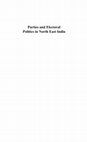 Research paper thumbnail of Parties and Electoral Politics in North East India