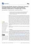 Research paper thumbnail of Communicating Health: Depictions of Depression, Antisocial Personality Disorder, and Autism without Intellectual Disability in British and U.S. Coming-of-Age TV Series