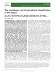 The phosphorus cost of agricultural intensification in the tropics Cover Page