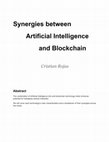 Research paper thumbnail of Synergies between Artificial Intelligence and Blockchain