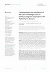 Research paper thumbnail of Development and validation of the care challenge scale in family caregivers of people with Alzheimer's disease