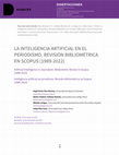 Research paper thumbnail of La inteligencia artificial en el periodismo. Revisión bibliométrica en Scopus (1989-2022)