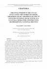 Research paper thumbnail of The Final Period in the Cycle: Evaluating the Works of Greek-Orthodox Music Theorists of the 19th Century Ottoman Music Scene as a Cultural Media for Constructing Or Preserving National Identity