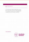 Research paper thumbnail of Drowning – a major but neglected child health problem in rural Bangladesh: implications for low income countries