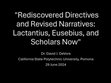 Rediscovered Directives and Revised Narratives: Lactantius, Eusebius, and Scholars Now Cover Page