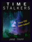 TIME STALKERS - Have You Been Taken? Cover Page