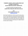 Research paper thumbnail of VERIFICATION AND VALIDATION OF COMPUTATIONAL ELECTROMAGNETIC RESULTS A COLLECTION OF ARTICLES BY EDMUND K. MILLER AND COLLEAGUES