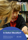 Research paper thumbnail of What is good practice in autism education