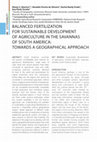 Research paper thumbnail of Balanced Fertilization for Sustainable Development of Agriculture in the Savannas of South America: Towards a Geographical Approach