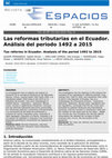 Research paper thumbnail of Las reformas tributarias en el Ecuador. Análisis del periodo 1492 a 2015