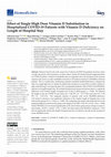 Research paper thumbnail of Effect of Single High Dose Vitamin D Substitution in Hospitalized COVID-19 Patients with Vitamin D Deficiency on Length of Hospital Stay