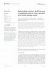 Research paper thumbnail of Sustainable nutrition and the case of vegetable oils to match present and future dietary needs