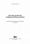 Research paper thumbnail of The reuse of tests for configured software products