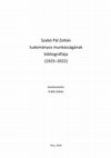 Szabó Pál Zoltán tudományos munkásságának bibliográfiája (1925-2022) [Bibliography of the Scientific Work of Pál Zoltán Szabó (1925-2022)] Cover Page