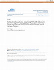 Research paper thumbnail of Reflective (Re)actions: Learning what it means to read and (re)read self within a 6th grade social action project