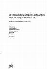 Le Corbusier's secret laboratory: from painting to architecture Cover Page