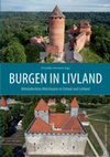 Christofer HERRMANN (Hg.): Burgen in Livland. Mittelalterliche Wehrbauten in Estland und Lettland (Auszug) Cover Page