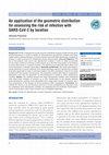 Research paper thumbnail of An application of the geometric distribution for assessing the risk of infection with SARS-CoV-2 by location