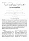 Electrical Energy Demand Forecast in Nigeria Between 2020 -2040 Using Probabilistic Extrapolation Method Cover Page