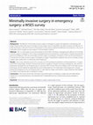 Research paper thumbnail of Minimally invasive surgery in emergency surgery: a WSES survey