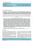 Research paper thumbnail of Isolation, characterization and antimicrobial activity of a Streptomyces strain isolated from deteriorated wood